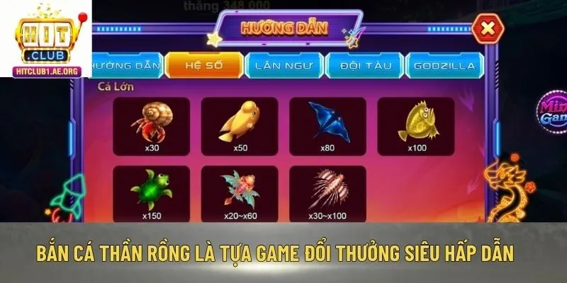 Bắn cá Thần Rồng là tựa game đổi thưởng siêu hấp dẫn