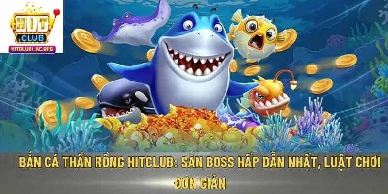 Bắn Cá Thần Rồng