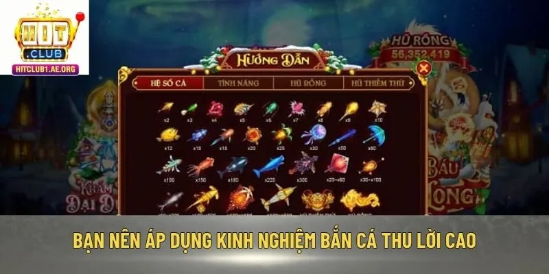 Bạn nên áp dụng kinh nghiệm bắn cá thu lời cao