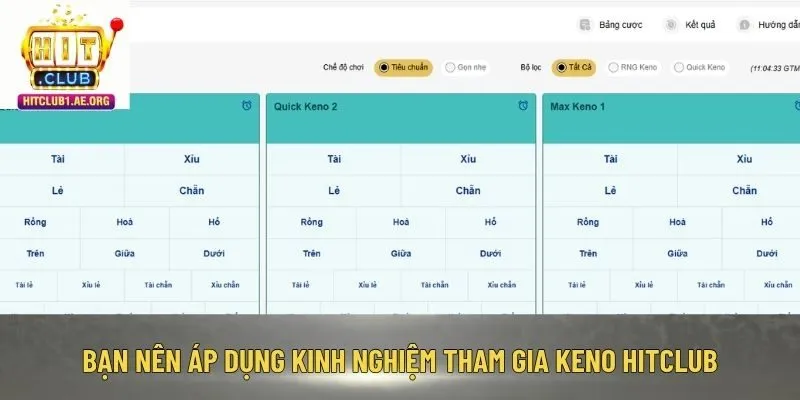 Bạn nên áp dụng kinh nghiệm tham gia Keno Hitclub