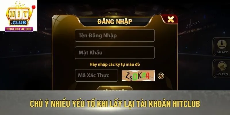 Chú ý nhiều yếu tố khi lấy lại tài khoản Hitclub