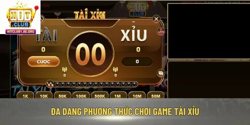 Đa dạng phương thức chơi game Tài Xỉu