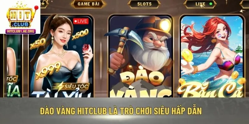 Đào Vàng Hitclub là trò chơi siêu hấp dẫn
