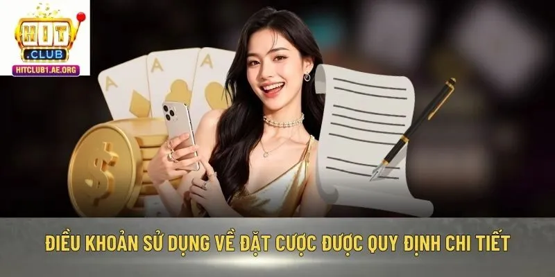 Điều khoản sử dụng về đặt cược được quy định chi tiết