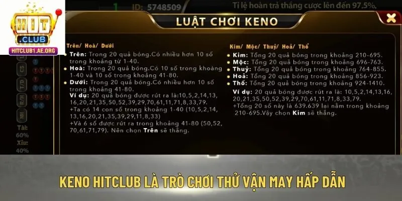 Keno Hitclub là trò chơi thử vận may hấp dẫn