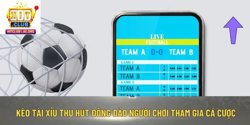 Kèo Tài Xỉu thu hút đông đảo người chơi tham gia cá cược