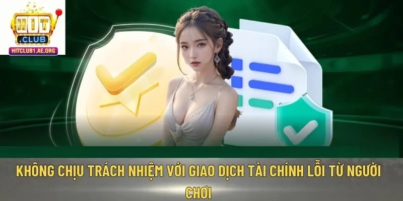 Không chịu trách nhiệm với giao dịch tài chính lỗi từ người chơi