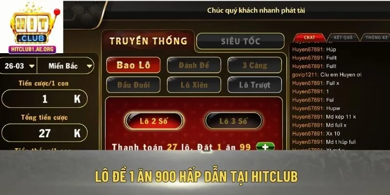 Lô đề 1 ăn 900 hấp dẫn tại Hitclub