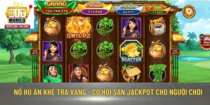 Nổ hũ Ăn Khế Trả Vàng