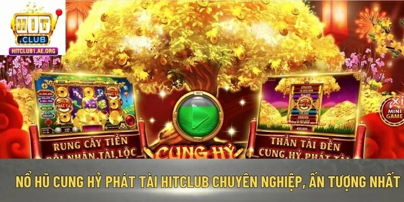 Nổ hũ Cung Hỷ Phát Tài