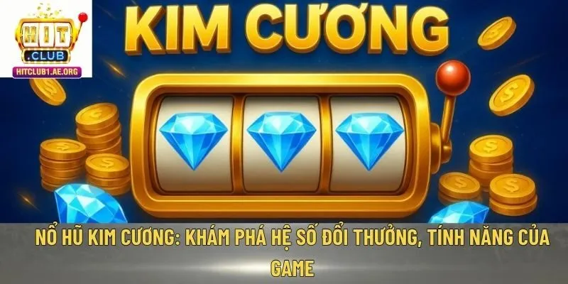 Nổ hũ Kim cương