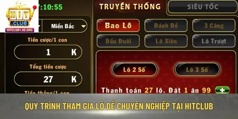 Quy trình tham gia lô đề chuyên nghiệp tại Hitclub