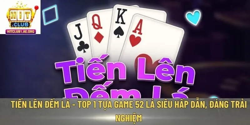 Tiến lên đếm lá