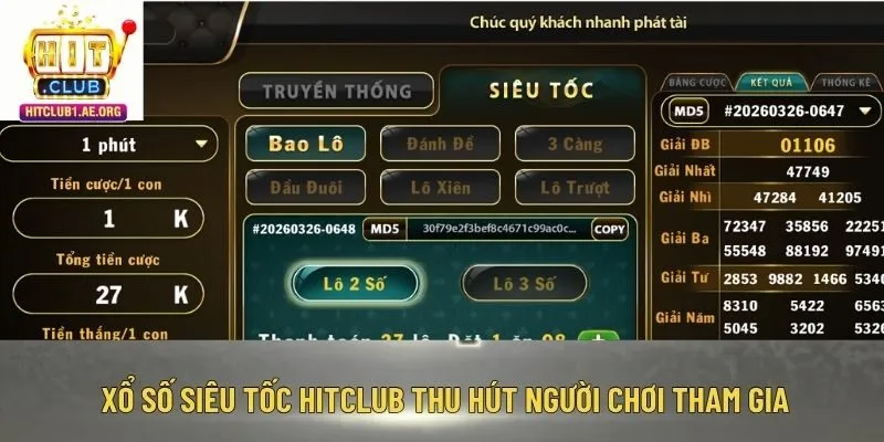 Xổ số siêu tốc Hitclub thu hút người chơi tham gia